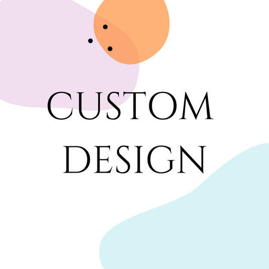 Custom Design